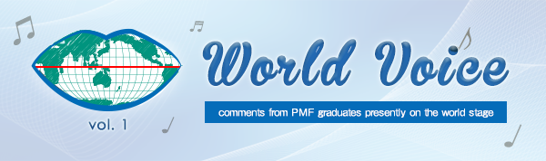  World Voice vol.1 comments from PMF graduates presently on the world stage