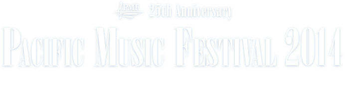 25th Anniversary Pacific Music Festival 2014