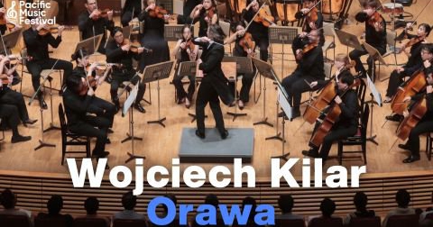 写真：[PMF 2025 video] W. Kilar: Orawa