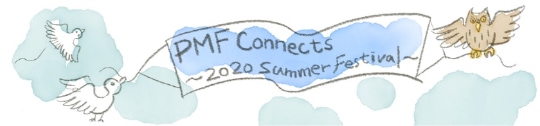 PMF Connects ~2020 Summer Festival~