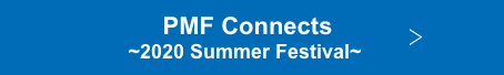 PMF Connects ~2020 Summer Festival~