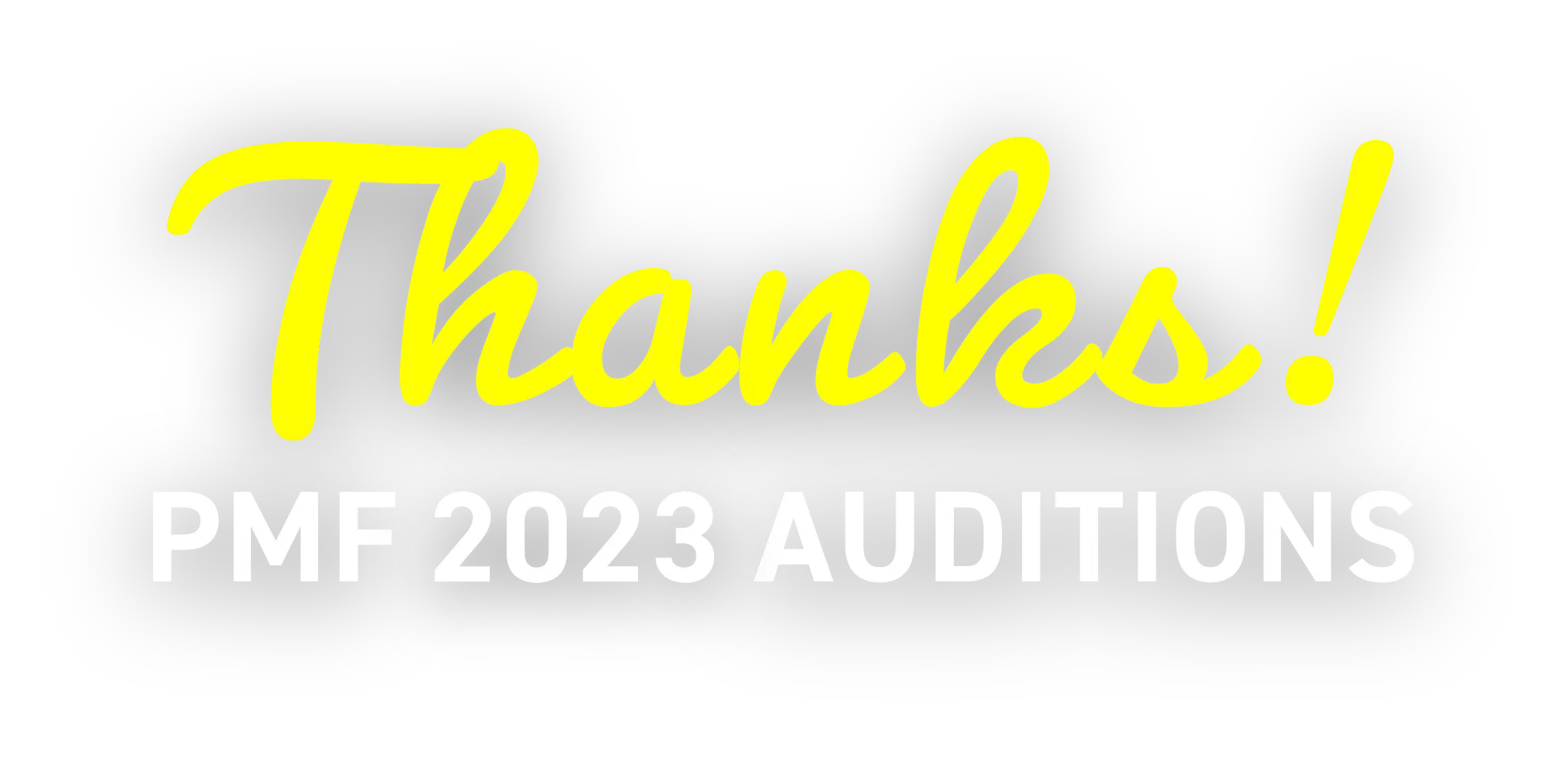 Thanks! PMF 2023 auditions